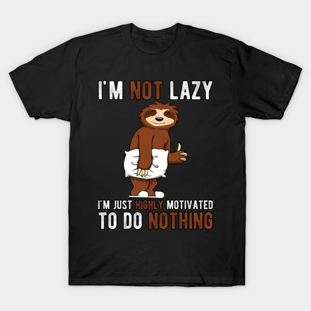 Sleepy Sloth I'm not lazy Funny T-Shirt by MGO Design